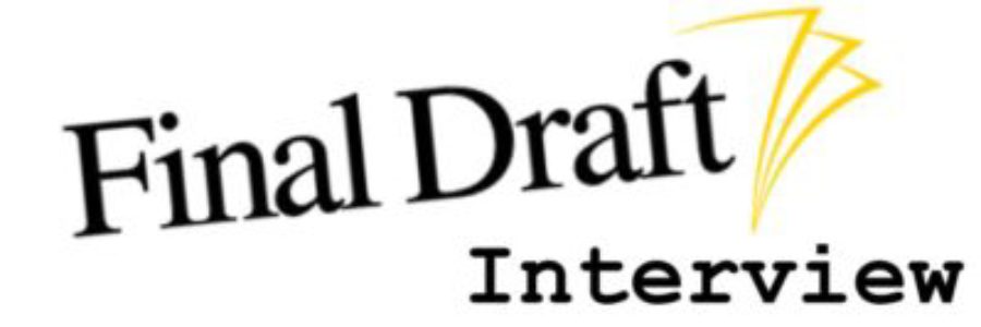 Final Draft Interview